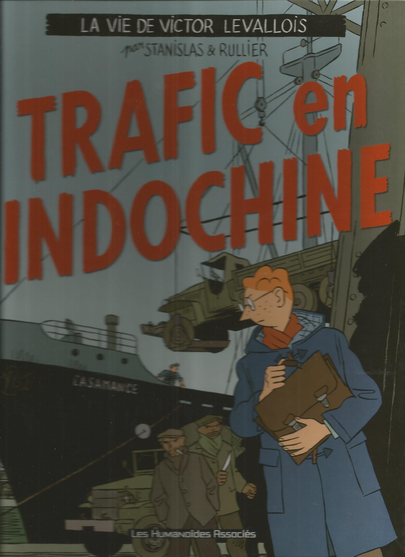 jaquette livre La vie de Victor Levallois, Tome 1 : Trafic en Indochine