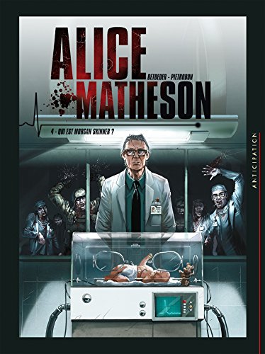 jaquette livre Alice Matheson Tome 4 - Qui Est Morgan Skinner ?