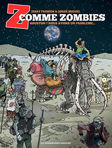 jaquette livre Z Comme Zombies Tome 1 - Houston ? Nous Avons Un Problème