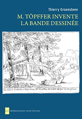 jaquette livre M. Töpffer Invente La Bande Dessinée