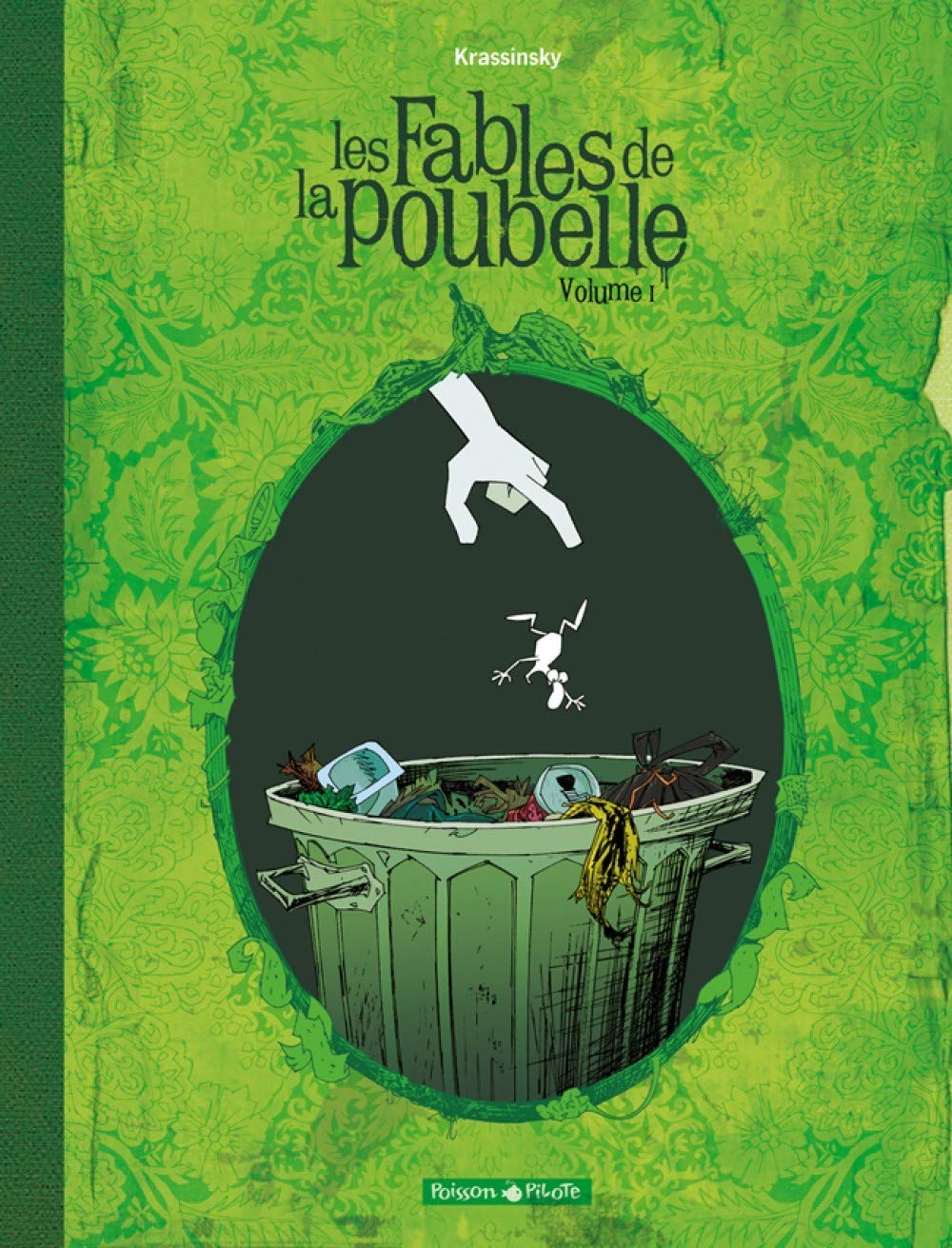 jaquette livre Fables de la poubelle (Les) - tome 1 - Les Fables de la Poubelle (1/2)