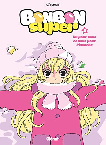 jaquette livre Bonbon Super Tome 2 - Un Pour Tous Et Tous Pour Pistache