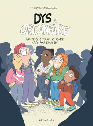 jaquette livre Dys Et Ordinaire - Parce Que Tout Le Monde Naît Pas Einstein