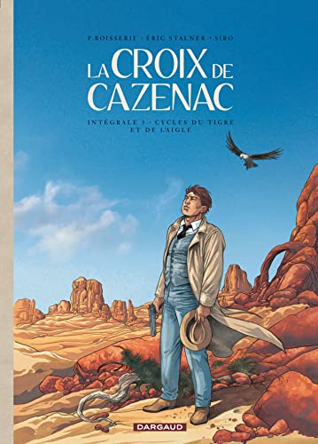 jaquette livre La Croix De Cazenac Intégrale 3 - Cycle Du Tigre Et De L'aigle