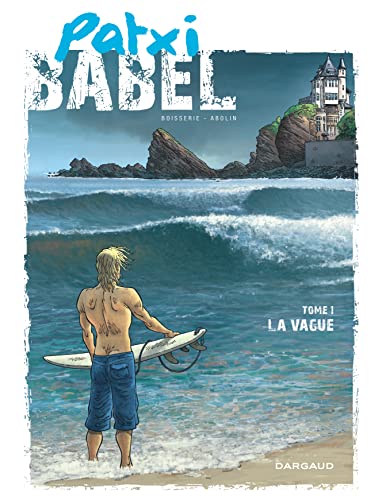 jaquette livre Patxi Babel Tome 1 - La Vague