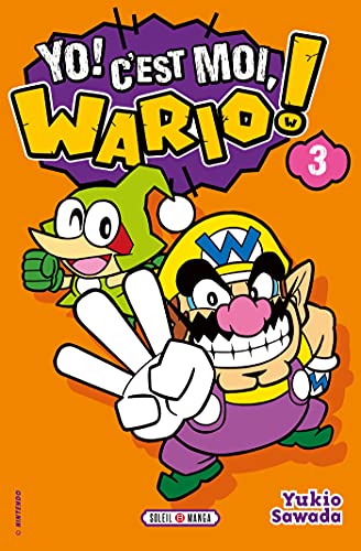 jaquette livre Yo ! C'est moi, Wario ! - Tome 3