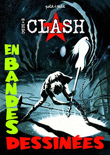 jaquette livre The Clash - La Légende En Bandes Dessinées