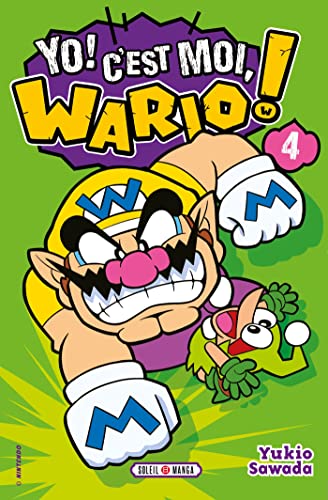 jaquette livre Yo ! C'est moi, Wario ! - Tome 4