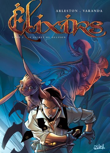 jaquette livre Elixirs Tome 2 - Le Secret Du Glupion