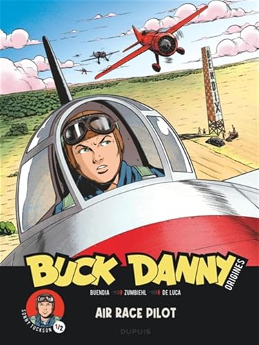 jaquette livre Buck Danny Origines Tome 3 - Sonny Tuckson, Air Race Pilot 1/2
