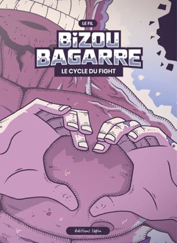jaquette livre Bizou Bagarre - Le Cycle Du Fight