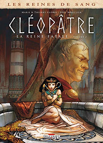jaquette livre Les Reines De Sang - Cléopâtre, La Reine Fatale - Tome 2