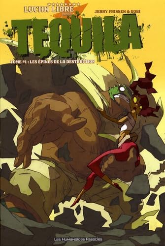 jaquette livre Tequila Tome 1 - Les Épines De La Destruction