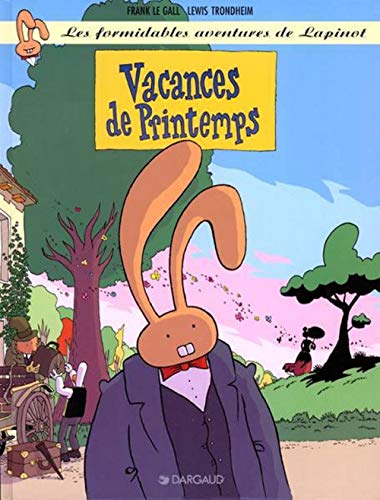 jaquette livre Les Formidables Aventures De Lapinot Tome 5 - Vacances De Printemps