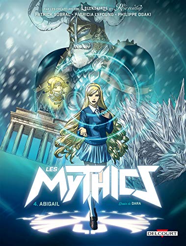 jaquette livre Mythics (les) - Tome 4 : Abigail