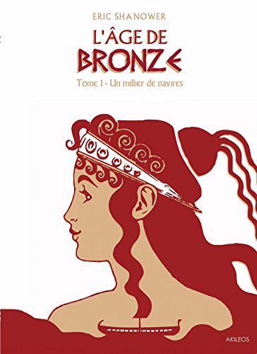 jaquette livre L'âge De Bronze Tome 1 - Un Millier De Navires