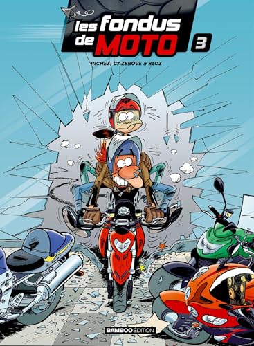 jaquette livre Les Fondus De Moto Tome 3