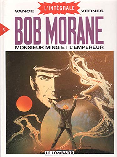 jaquette livre Bob Morane L'intégrale Tome 3 - Monsieur Ming Et L'empereur