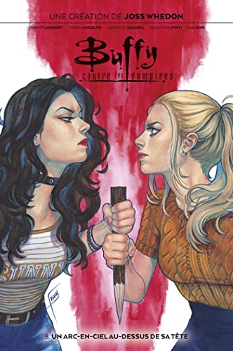 jaquette livre Buffy Contre Les Vampires Tome 8 - Un Arc-En-Ciel Au-Dessus De Sa Tête