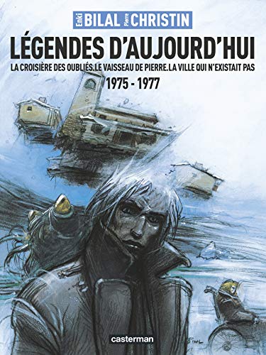jaquette livre Légendes D'aujourd'hui - La Croisière Des Oubliés - Le Vaisseau De Pierre - La Villle Qui N'existait Pas 1975-1977