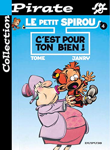 jaquette livre Le petit Spirou - N° 4 - C'est pour ton bien !