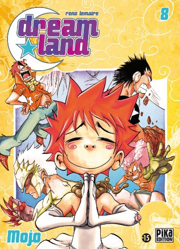jaquette livre Dreamland - Tome 8 : Mojo