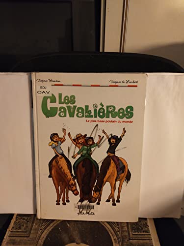 jaquette livre Les Cavalières Tome 1 - Le Plus Beau Poulain Du Monde