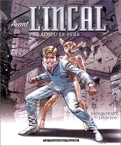 jaquette livre Avant L'incal Tome 1 - Adieu Le Père