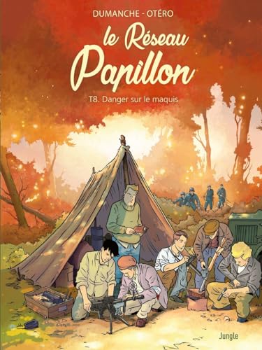 jaquette livre Le Réseau Papillon Tome 8 - Danger Sur Le Maquis