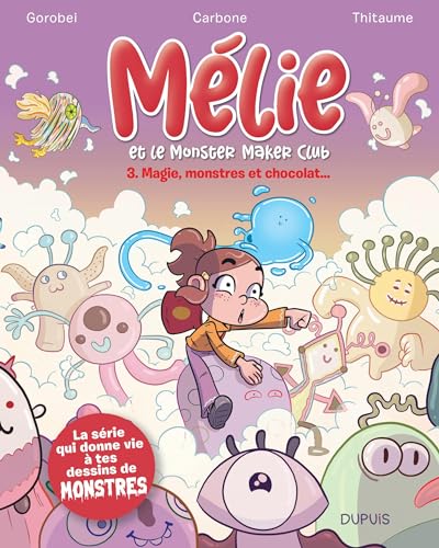 jaquette livre Mélie Et Le Monster Maker Club Tome 3 - Magie, Monstres Et Chocolat