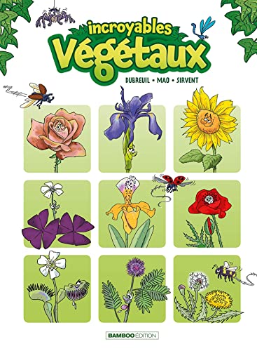 jaquette livre Incroyables Végétaux Tome 1
