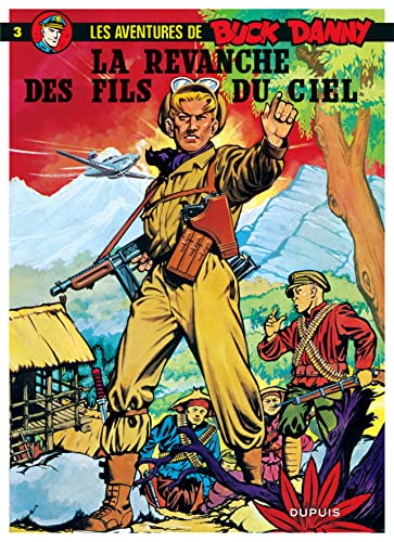 jaquette livre Les Aventures De Buck Danny Tome 3 - La Revanche Des Fils Du Ciel