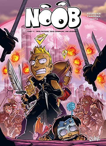jaquette livre Noob - Tome 11 : Trois factions, trois champions, une légende