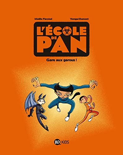 jaquette livre L'école De Pan Tome 3 - Gare Aux Garous !