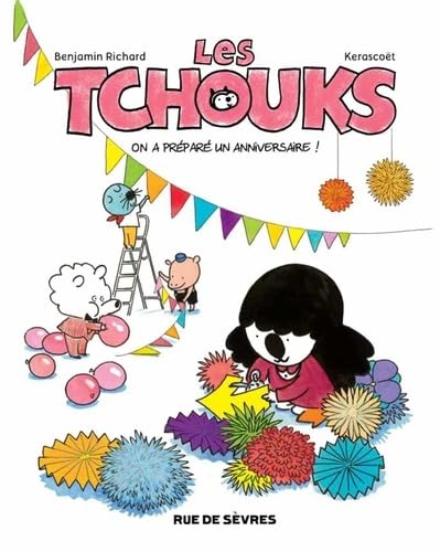 jaquette livre Les Tchouks Tome 6 - On A Préparé Un Anniversaire !