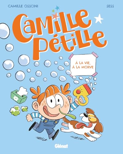 jaquette livre Camille Pétille Tome 2 - A La Vie, À La Morve