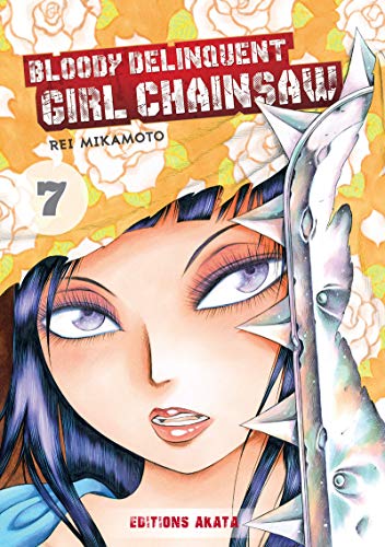 jaquette livre Bloody Delinquent Girl Chainsaw - Tome 7