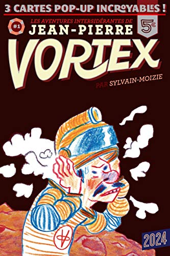 jaquette livre Les Aventures Intersidérantes De Jean-Pierre Vortex Tome 1