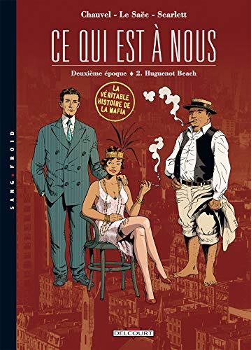 jaquette livre Ce Qui Est À Nous, Deuxième Époque Tome 2 - Huguenot Beach