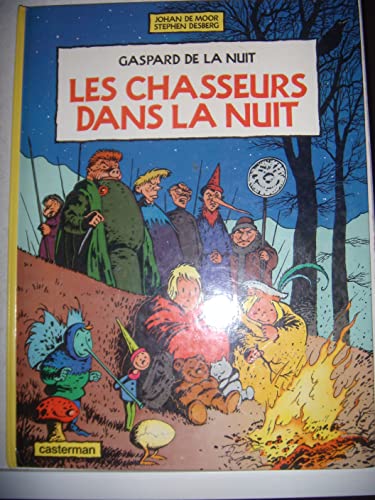 jaquette livre Gaspard De La Nuit - Les Chasseurs Dans La Nuit