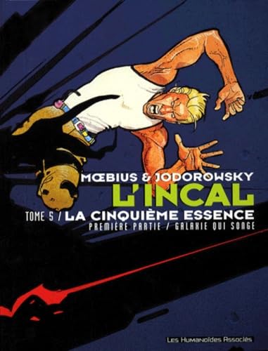 jaquette livre L'incal Tome 5 - La Cinquième Essence - Galaxie Qui Songe