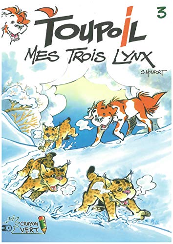 jaquette livre Toupoil Tome 3 - Mes Trois Lynx