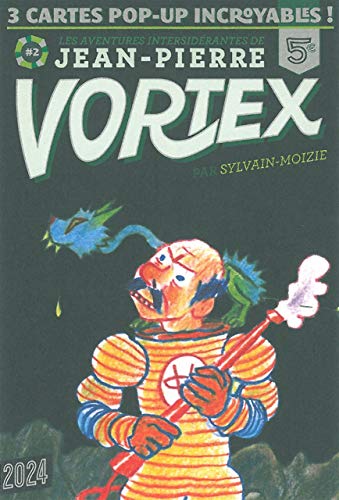 jaquette livre Les Aventures Intersidérantes De Jean-Pierre Vortex Tome 2 - 3 Cartes Pop-Up Incroyables !