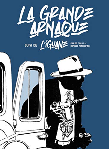 jaquette livre La Grande Arnaque - Suivi De L'iguane