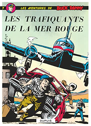 jaquette livre Les Aventures De Buck Danny Tome 7 - Les Trafiquants De La Mer Rouge