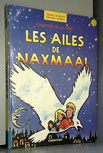 jaquette livre Gaspard De La Nuit - Les Ailes De Naxmaal