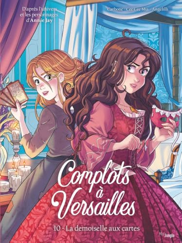 jaquette livre Complots À Versailles Tome 10 - La Demoiselle Aux Cartes