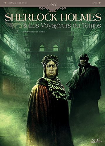 jaquette livre Sherlock Holmes Et Les Voyageurs Du Temps Tome 2 - Fugit Irreparabile Tempus