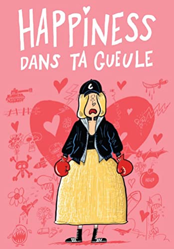 jaquette livre Happiness Dans Ta Gueule