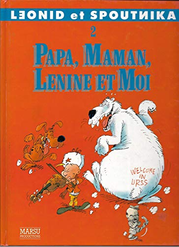jaquette livre Léonid Et Spoutnika Tome 2 - Papa, Maman, Lénine Et Moi